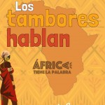 Los Tambores Hablan con ÁfricaTienelaPalabra 2